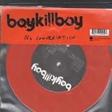 NO CONVERSATION 7 INCH (7" 45) UK VERTIGO 2007