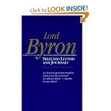 Lord Byron: Selected Letters and Journals (Belknap Press)