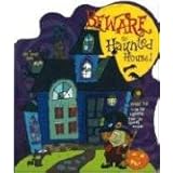 Beware the Haunted House