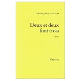 Deux et deux font trois: Roman