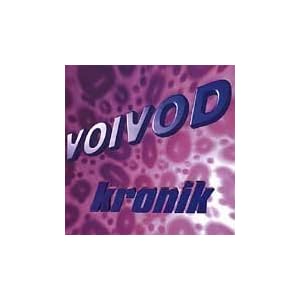 Kronik by Voivod (Audio CD - 2000) - Extra tracks