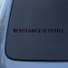 Search : RESISTANCE IS FUTILE Borg Star Trek Decal Sticker #1636 | Vinyl Color: Black