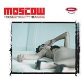 Revue Various Artists  / The Sex, the City, the Music: Moscow