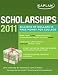 Kaplan Scholarships 2011 [Paperback]