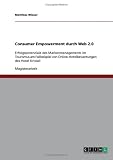 Consumer Empowerment durch Web 2.0: Erfolgspotenziale des Markenmanagements im Tourismus am Fallbeispiel von Online-Hotelbewertungen des Hotel Kristall