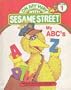 My ABC's: Featuring Jim Henson's Sesame Street Muppets (On my way with Sesame Street)