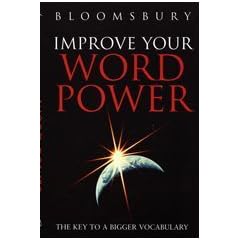 Improve Your Wordpower. The Key to a Bigger Vocabulary. (Lernmaterialien): The Key to a Bigger Vocabulary (Bloomsbury Reference)