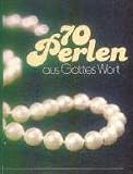F. Schönemann - 70 Perlen aus Gottes Wort [Taschenbuch]