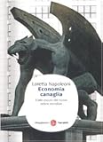 Economia canaglia. Il lato oscuro del nuovo ordine mondiale (Saggi)