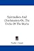 Book Spiritualism And Charlatanism Or, The Tricks Of The Media