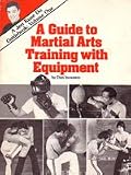 A Guide to Martial Arts Training Equipment Book by Dan Inosanto (Preowned)