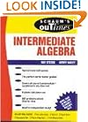 Schaum's Outline of Intermediate Algebra