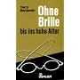 Ohne Brille bis ins hohe Alter von Harry Benjamin