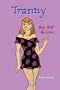 Tranny: Boys Will be Girls