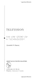 Television: The Life Story of a Technology (Greenwood Technographies)