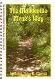 The Mandeville monk's way