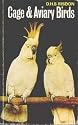 Cage and Aviary Birds