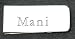 Money clip with engraved name: Mani