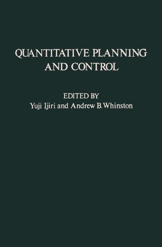Quantitative Planning and Control: Essays in Honor of William Wager Cooper on the Occasion of His 65th Birthday