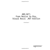 ADO.NET: From Novice to Pro, Visual Basic .NET Edition