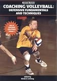 Coaching Volleyball: Defensive Fundamentals and Techniques 2nd edition