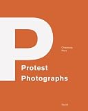 Chauncey Hare: Protest Photographs