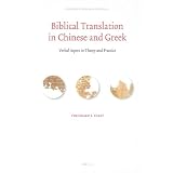 Biblical Translation in Chinese and Greek (Linguistic Biblical Studies)