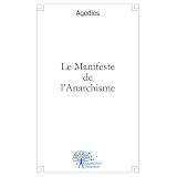 Le Manifeste de l'Anarchismepar Agedios