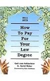 How to Pay for Your Law Degree, 2011-2013
