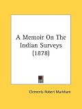 A Memoir on the Indian Surveys (1878)