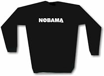 NOBAMA With Crossed out O (No Obama) Men's Sweat Shirt in 2 colors Small thru 3XL