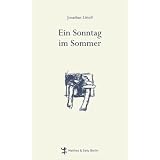 Ein Sonntag im Sommervon "Jonathan Littell"