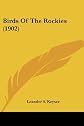 Birds Of The Rockies (1902)