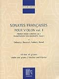 French Violin Sonatas - Volume 1 Violin and Piano