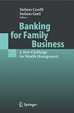 Banking for Family Business: A New Challenge for Wealth Management