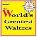The World's Greatest Waltzes, Vol. 2