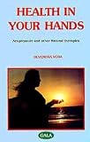 Health In Your Hands / Acupressure and Natural Therapies (Health In Your Hands / Acupressure and Natural Therapies, 1)