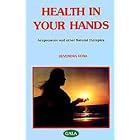 Click here to buy  Health In Your Hands Acupressure and Natural Therapies (Health In Your Hands Acupressure and Natural Therapies, 1)  by Devendra Vora.