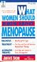 WHAT WOMEN SHOULD KNOW ABOUT MENOPAUSE (The Dell Medical Library)