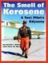 The Smell of Kerosene: A Test Pilot's Odyssey
