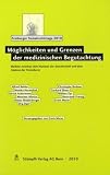 Möglichkeiten und Grenzen der medizinischen Begutachtung: Medizin zwischen dem Hammer der Anwaltschaft und dem Amboss der Versicherer. Freiburger ... / Journee fribourgeoise de droit social 2010