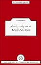 Neural Activity and the Growth of the Brain (Lezioni Lincee)