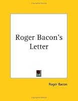 Roger Bacon's Letter