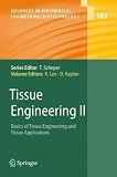 Tissue Engineering II (Advances in Biochemical Engineering Biotechnology)