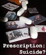 Prescription Suicide Documentary