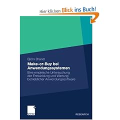 Make-or-Buy bei Anwendungssystemen: Eine empirische Untersuchung der Entwicklung und Wartung betrieblicher Anwendungssoftware