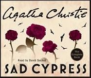 Sad Cypress: A Hercule Poirot Mystery