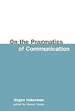 On the pragmatics of communication
