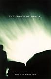 The Ethics of Memory