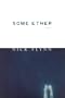 Some Ether: Poems